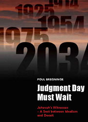 cover for Poul Bregninge's Judgement Day Must Wait: Jehovah's WitnessesA Sect between Idealism and Deceit 