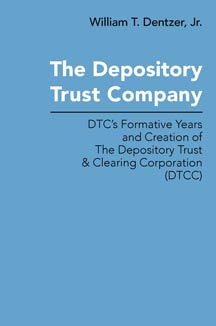 cover art of William T. Dentzer Jr.'s The Depository Trust Company
