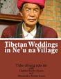 Tibetan Weddings by Tshe dbang rdo rje with Charles Kevin Stuart. Click on this image to read more about this title or to purchase it.