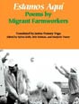 Estamos Aqui: Poems by Migrant Farmers, translated by janine pommy-vega. Click on this image to read more about this title or to purchase it.
